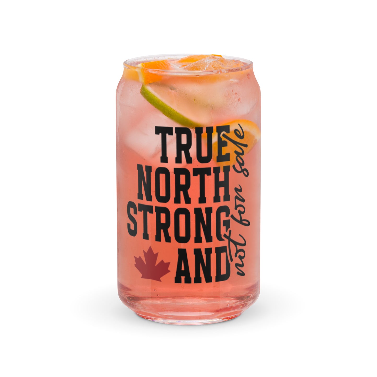 True North and Strong Can-shaped glass
